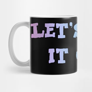 Let Hug It Out Mug